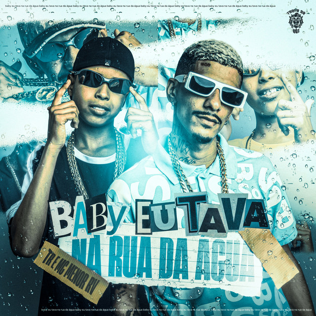 Capa oficial de Baby Eu Tava na Rua da Água